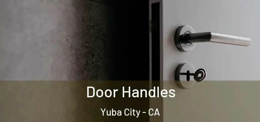  Door Handles Yuba City - CA